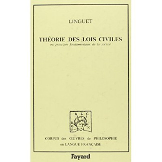 Théorie des lois civiles ou Principes fondamentaux de la société