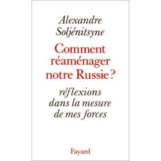 Comment réaménager notre Russie ? Réflexions dans la mesure de mes forces