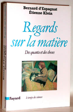 REGARDS SUR LA MATIERE. Des quanta et des choses