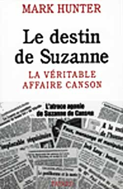 Le destin de Suzanne. La véritable affaire Canson