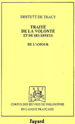 Traité de la volonté et de ses effets. De l'amour