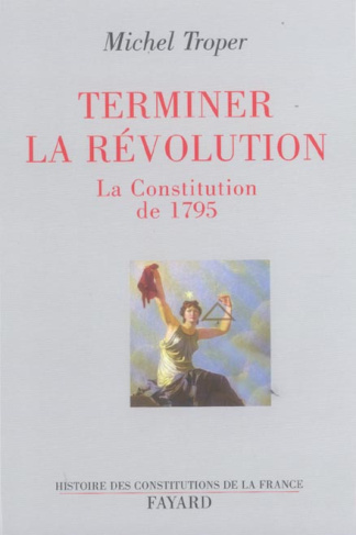 Terminer la Révolution. La Constitution de 1795