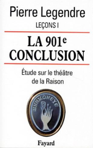 Leçons. Tome 1, La 901e conclusion : étude sur le théâtre de la Raison