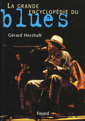 La grande encyclopédie du blues