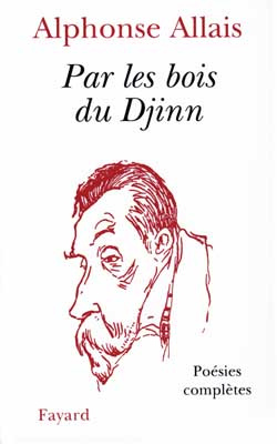 PAR LES BOIS DU DJINN. Poésies complètes