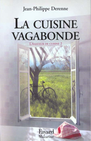 L'AMATEUR DE CUISINE. Tome 2, La cuisine vagabonde