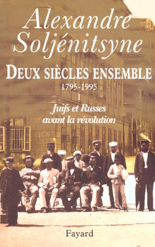 Deux siècles ensemble (1795-1995). Tome 1, Juifs et Russes avant la Révolution