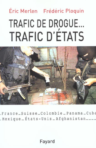 Trafic de drogue... trafic d'Etats