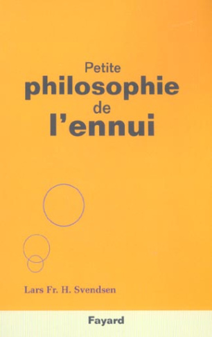 Petite philosophie de l'ennui