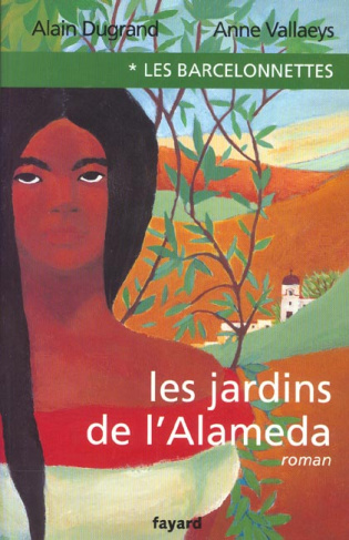Les Barcelonnettes Tome 1 : Les jardins de l'Almeda