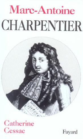 Marc-Antoine Charpentier. Edition revue et augmentée