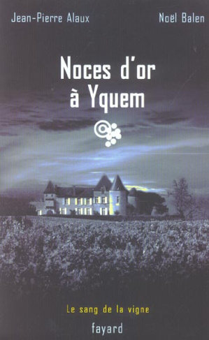 Noces d'or à Yquem