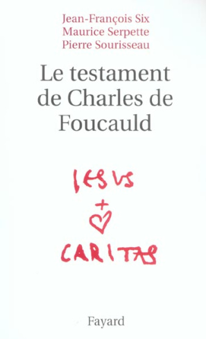 Le testament de Charles de Foucauld