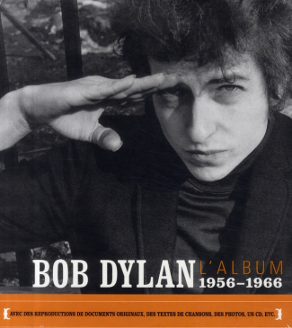 L'Album Bob Dylan 1956-1966. Avec 1 CD audio