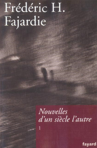 Nouvelles d'un siècle l'autre. Tome 1