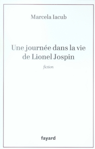 Une journée dans la vie de Lionel Jospin
