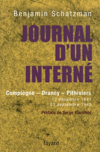 Journal d'un interné. Compiègne, Drancy, Pithiviers 12 décembre 1941 - 23 septembre 1942