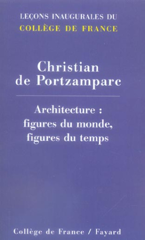 Architecture : figures du monde, figures du temps