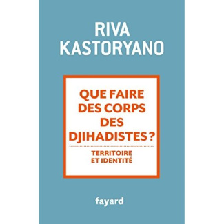 Que faire des corps des djihadistes ? Territoire et identité