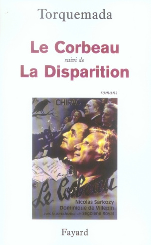 Le Corbeau. Suivi de La Disparition (Une nouvelle enquête du général Rondot)