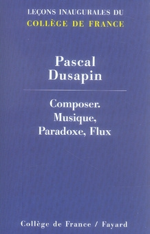 Composer . Musique, paradoxe, flux