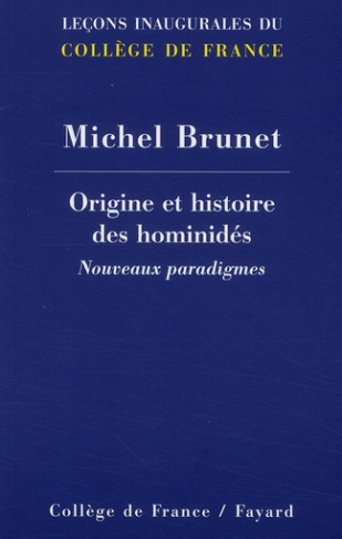 Origine et histoire des hominidés. Nouveaux paradigmes