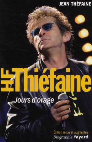 Hubert-Félix Thiéfaine. Jours d'orage, Edition revue et augmentée