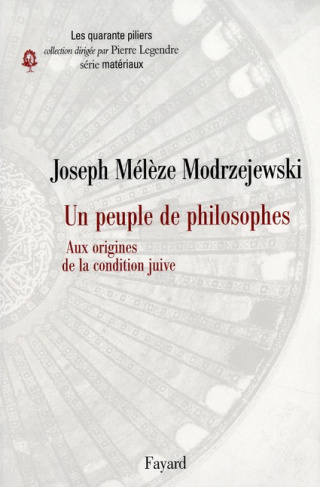 Un peuple de philosophes. Aux origines de la condition juive
