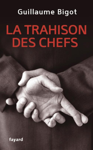 La trahison des chefs. Des politiques aux managers