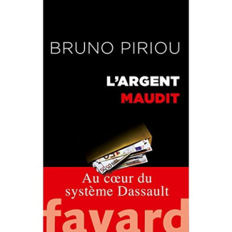 L'argent maudit. Au coeur du système Dassault