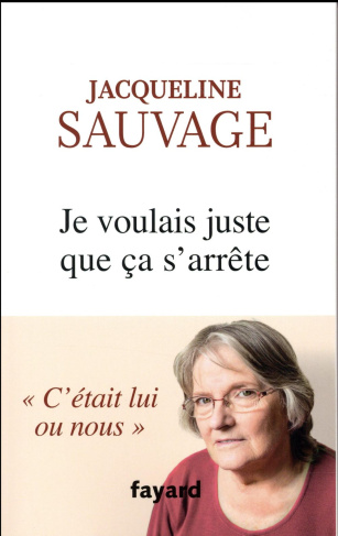 Je voulais juste que ça s'arrête