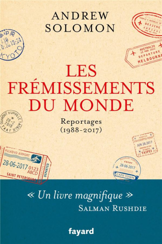 Les frémissements du monde. Reportages (1988-2017)