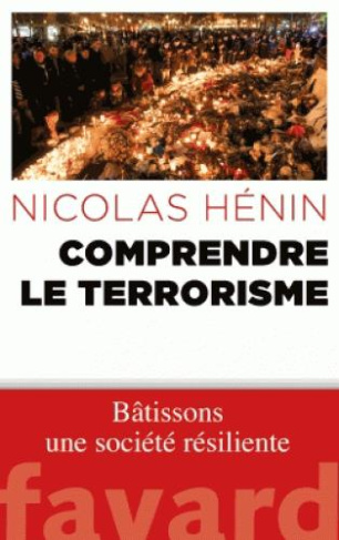 Comprendre le terrorisme. Bâtissons une société résiliente