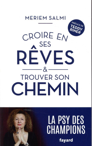 Croire en ses rêves et trouver son chemin