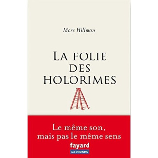 La folie des holorimes