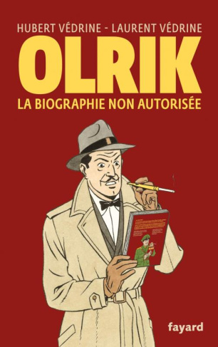 Olrik. La biographie non autorisée