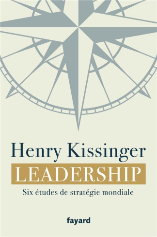 Leadership. Six études de stratégie mondiale