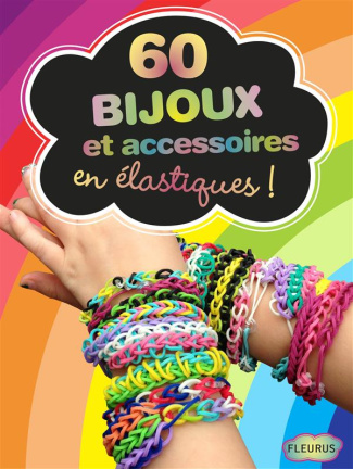 60 bijoux et accessoires en élastique !
