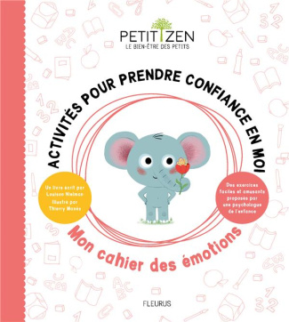 Activités pour prendre confiance en moi. Mon cahier des émotions