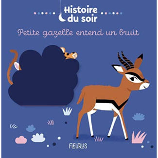 Petite gazelle entend un bruit. Histoire du soir