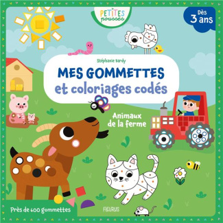 Mes gommettes et coloriages codés Animaux de la ferme. Avec près de 600 gommettes