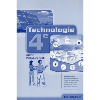 TECHNOLOGIE 4E GUIDE PEDAGOGIQUE