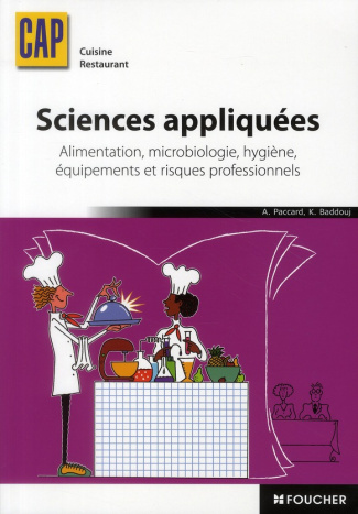 Sciences appliquées, CAP Cuisine Restaurant. Alimentation, microbiologie, hygiène, équipements et ri