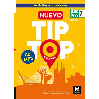 Español 2de Bac Pro Nuevo Tip Top. Edition 2018. Avec 1 CD audio MP3