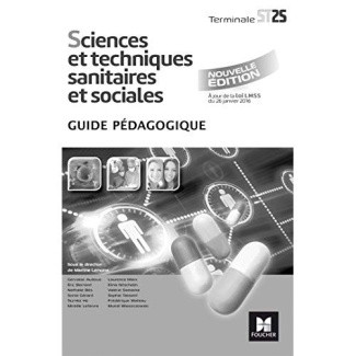 Sciences et techniques sanitaires et sociales Tle ST2S. Guide pédagogique, Edition 2017