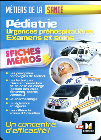 Pédiatrie : urgences préhospitalières, examens et soins