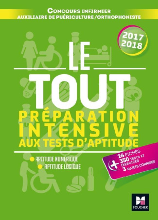 Le tout préparation intensive aux tests d'aptitude. Concours Infirmier %3B Auxiliaire de puériculture