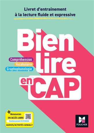 Bien lire en CAP. Livret d'entraînement à la lecture fluide et expressive