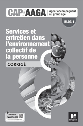 Bloc 1 Services et entretien dans l'environnement collectif de la personne CAP AAGA. Edition 2024