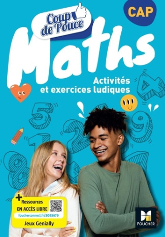 Maths CAP Coup de Pouce. Activités et exercices ludiques